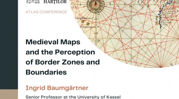 medieval maps and the perception of border zones and boundaries conferinta la muzeul hartilor