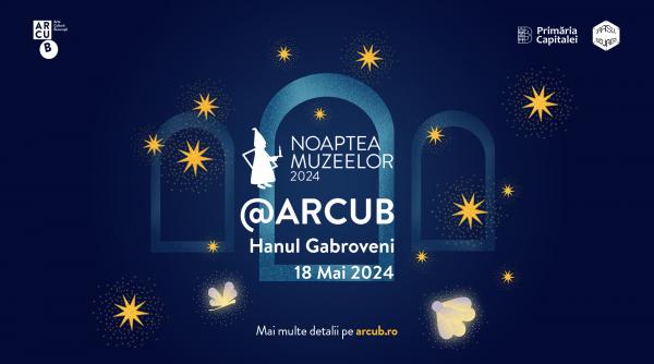 arcub hanul gabroveni devine atractia publicului la editia aniversara noaptea muzeelor din 18 mai