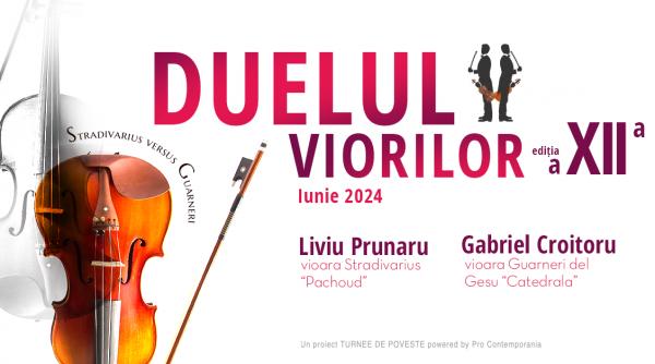 stradivarius vs guarneri al 12 lea duel incepand din 3 iunie violonistii liviu prunaru si gabriel croitoru in turneul national duelul viorilor pe scenele din romania si republica moldova