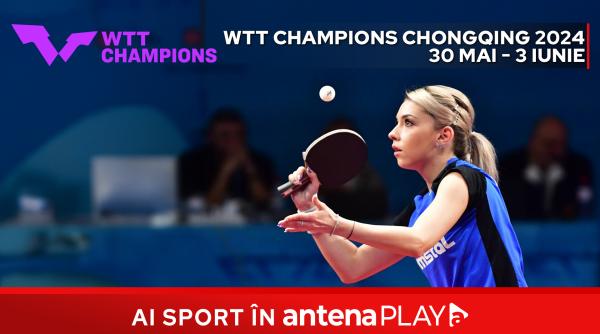 turneul de tenis de masa wtt champions chongqing e live in antenaplay bernadette szocs si eliza samara pe tabloul principal