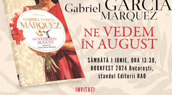 bookfest 2024 un nou dialog despre cartea ne vedem in august de gabriel garcia marquez