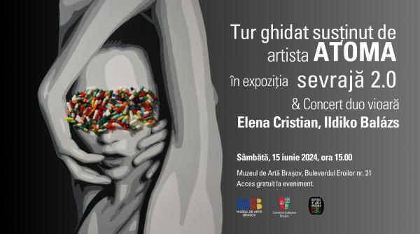 tur ghidat cu artista atoma si concert duo vioara la muzeul de arta brasov
