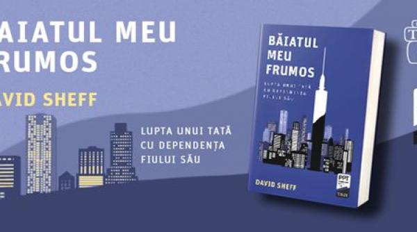 baiatul meu frumos lupta unui tata cu dependenta fiului sau o noua aparitie la editura trei