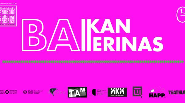 incepe balkan ballerinas un proiect artistic multidisciplinar dedicat balcanismului balkan ballerinas va include un spectacol in turneu regional un film documentar si un studiu antropologic