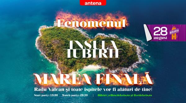 finala show ului fenomen insula iubirii se vede live la beraria h ispitele sezonului 8 si gazda reality show ului radu valcan printre invitatii serii