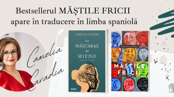 bestsellerul mastile fricii de camelia cavadia apare in limba spaniola