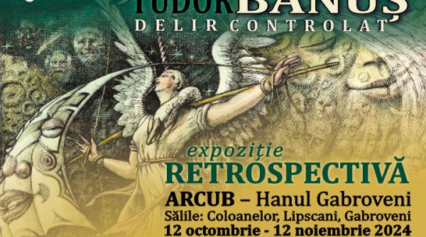retrospectiva tudor banus delir controlat din 12 octombrie la arcub o calatorie artistica intre realitate si fantastic