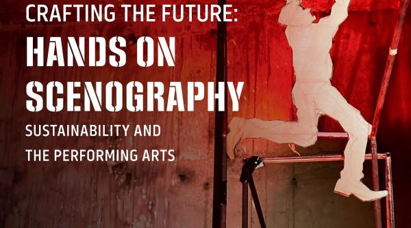 ateliere de scenografie sustenabila pentru artisti si designeri la inceput de drum creatiile vor fi expuse intr o expozitie performativa la tnb