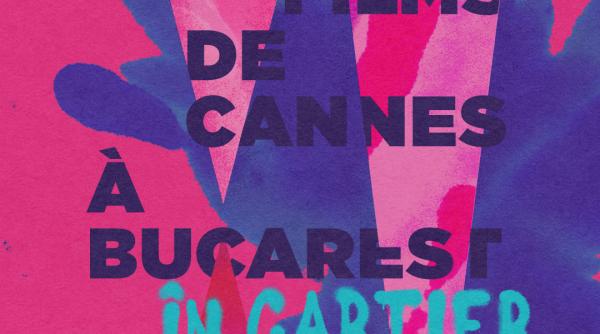 les films de cannes a bucarest in cartier filmele de la cannes si berlin ajung in cartierul tau intre 25 31 octombrie proiectii speciale ateliere si dezbateri in cinci dintre sectoarele capitalei