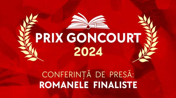 romanele finaliste la prix goncourt 2024 anuntate la bucuresti intr o conferinta internationala de presa