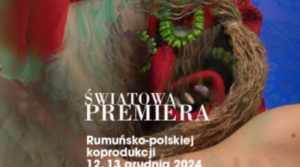 dans contemporan la superlativ premiera spectacolului toaca in cadrul sezonului romania polonia la poznan