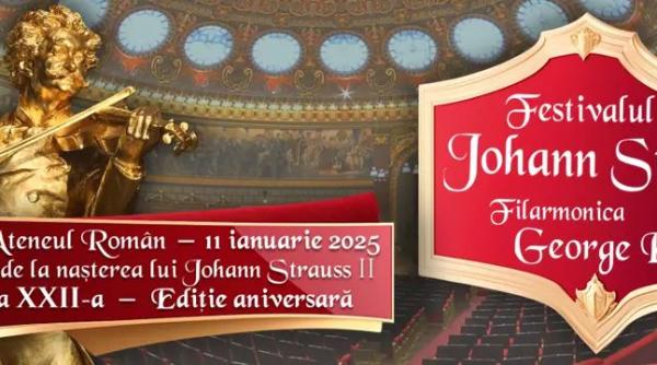 incepe o noua traditie festivalul johann strauss editia aniversara xxii 200 de ani de magie muzicala