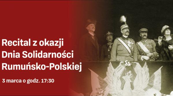 ziua solidaritatii romano polone sarbatorita printr un recital la muzeul jozef pilsudski din sulejowek