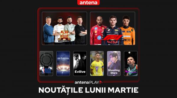 noutatile lunii martie in antenaplay