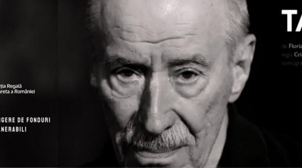 maestrul victor rebengiuc joaca in tatal pentru fundatia regala margareta a romaniei