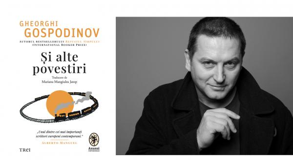 gheorghi gospodinov mesaj catre cititori la aparitia volumului de proza scurta si alte povestiri