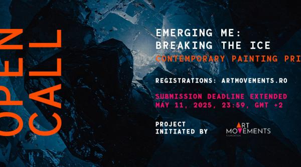 perioada de inscrieri pentru premiul de pictura emerging me breaking the ice se extinde pana in data de 11 mai 2025