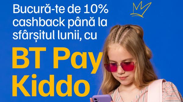 luna iulie luna cadourilor de la banca transilvania cashback de 10 la toate tranzactiile din conturile bt pay kiddo destinate copiilor