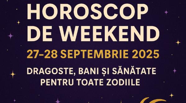 Horoscop de weekend, 27-28 Septembrie 2025: Racii au blocaje emoționale, iar Leii fac gesturi grandioase în dragoste