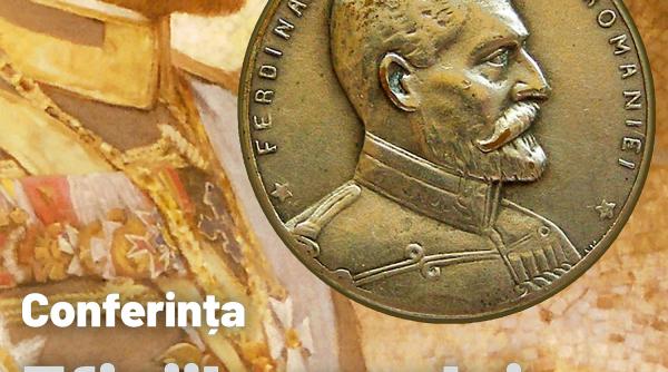 Conferința „Efigiile regelui – portretistica regelui Ferdinand al României”