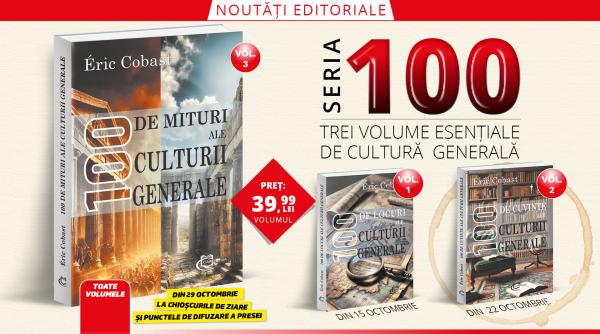 100 de mituri ale culturii generale, un volum semnat de Éric Cobast, publicat de Editura Carthemia