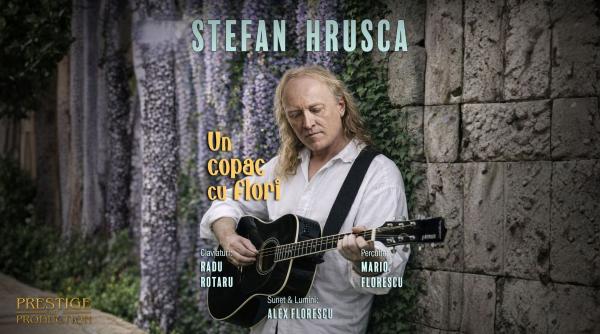 Ștefan Hrușcă revine pe scenele din țară cu turneul „Un copac cu flori”