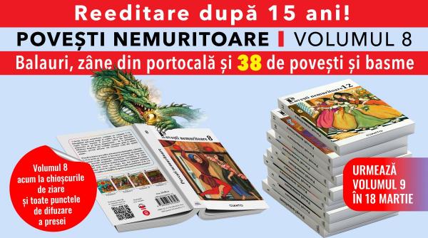 38 de povești despre balauri, zâne și inele fermecate. Volumul 8, acum la chioșcuri!