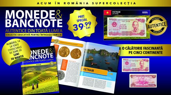 descopera vietnamul in colectia monede si bancnote autentice din toata lumea revista bancnota fisa numismatica luni la chioscuri