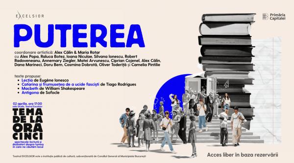 relatia cu puterea continua seria de spectacole lectura tema de la ora cinci de la teatrul excelsior