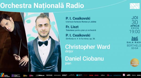 seara romantica la sala radio ceaikovski si liszt cu dirijorul christopher ward si pianistul daniel ciobanu in ultima zi din aprilie