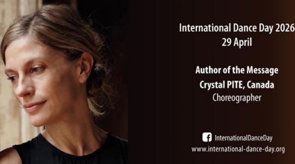 mesajul de ziua internationala a dansului conceput de dansatoarea si coregrafa crystal pite canada