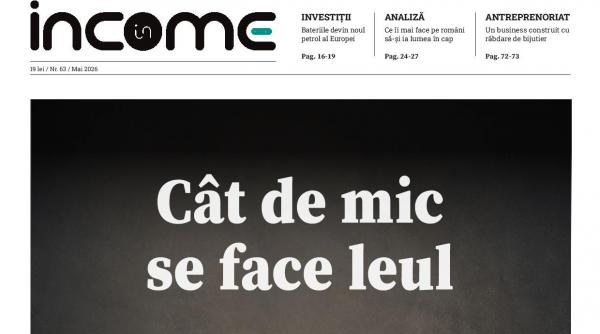 noua editie income magazine cat de mic se face leul