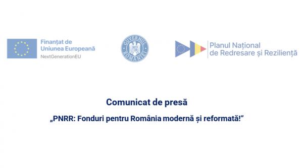 ANUNȚ: „PNRR: Fonduri pentru România modernă și reformată!”