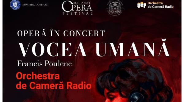 Orchestra de Cameră Radio prezintă „Vocea umană”, 