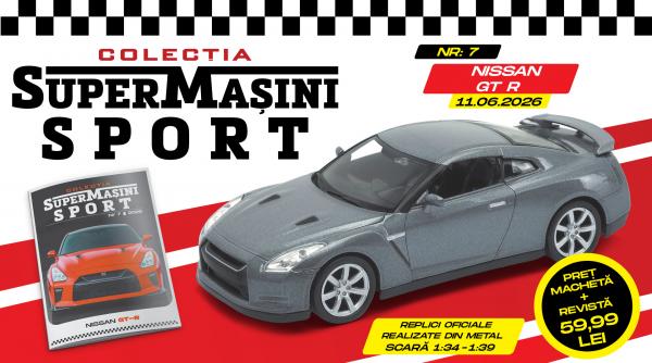 colectia supermasini sport are in prim plan nissan gt r macheta metalica si revista de joi la chioscuri