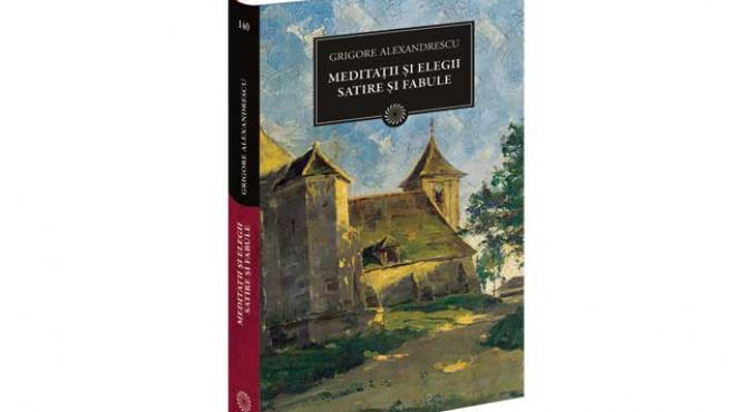 biblioteca pentru toti meditatii si elegii satire si fabule de grigore alexandrescu