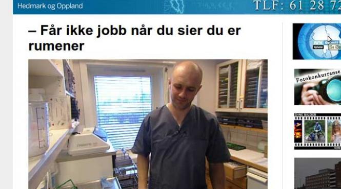 in norvegia nu am fost bine privit pentru ca sunt roman