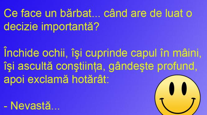 bancul zilei rolul femeii cand barbatul are de luat o decizie importanta