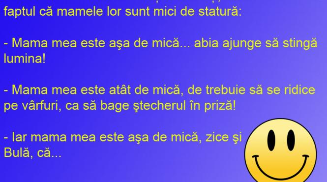 bancul zilei bula concurs mare cu mame mici