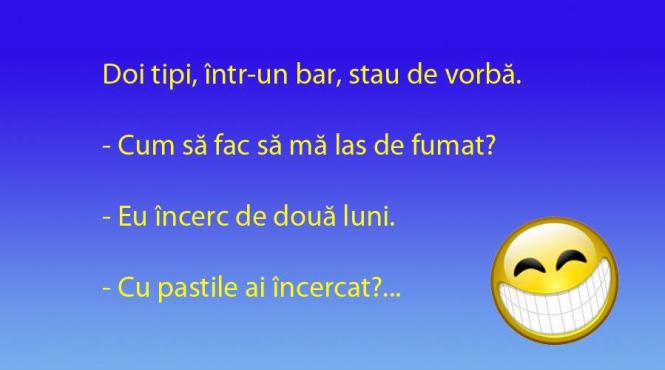 bancul zilei pastile de lasat de fumat