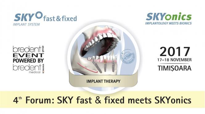 a iv a editie a sky fast fixed forum timisoara 2017 peste 500 de stomatologi dezbat cele mai noi descoperiri in implantologie