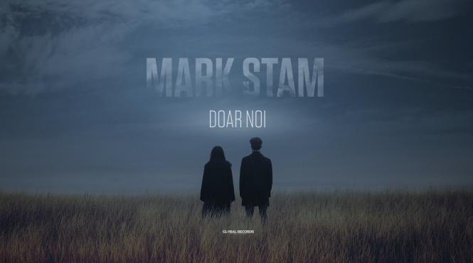 mark stam vorbeste despre iubire si suferinta in cea mai recenta piesa doar noi