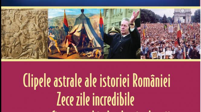miercuri 4 iulie exclusiv cu jurnalul clipele astrale ale istoriei romaniei zece zile incredibile care ar fi putut schimba destinul tarii
