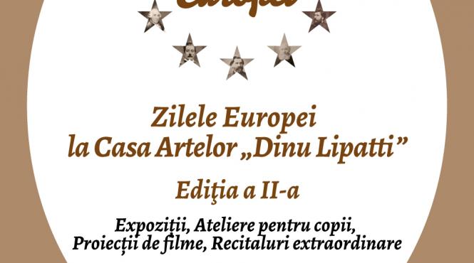 zilele europei la casa artelor dinu lipatti