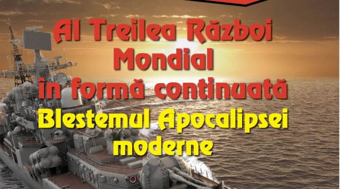 jurnalul iti ofera miercuri o carte care iti da fiori al treilea razboi mondial in forma continuata blestemul apocalipsei moderne