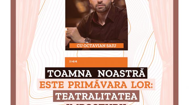 despre impostura la o noua editie a anotimpurilor dialogului despre teatru cu octavian saiu
