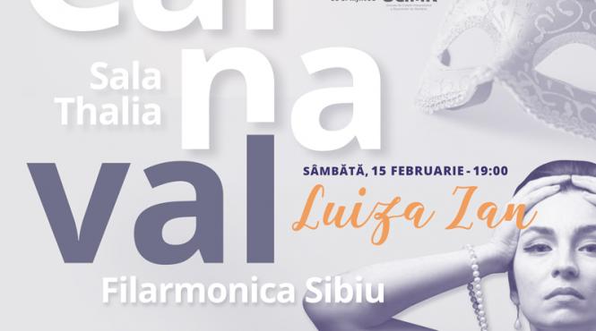 concert luiza zan la prima editie a carnavalului filarmonicii