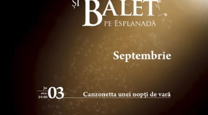 opera nationala bucuresti prezinta in aceasta saptamana concerte in aer liber in cadrul seri de opera si balet pe esplanada