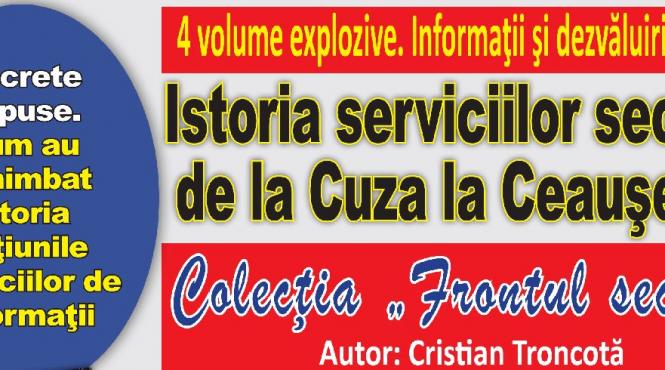 jurnalul va ofera incepand de azi patru volume cu dezvaluri explozive despre serviciile secrete romane de la cuza la ceausescu