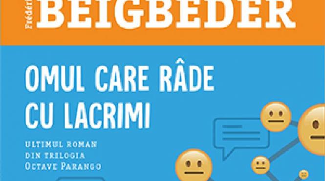 invitatie la lectura omul care rade cu lacrimi de frederic beigbeder